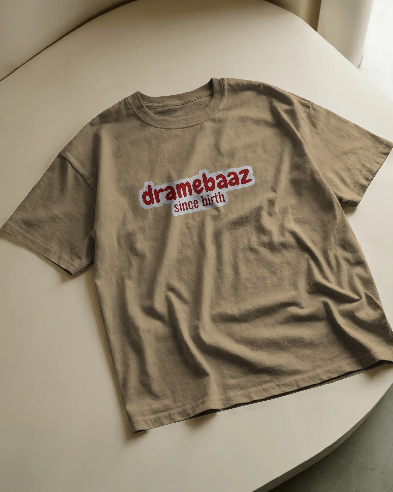 Dramabaaz Since Birth Oversized Tee