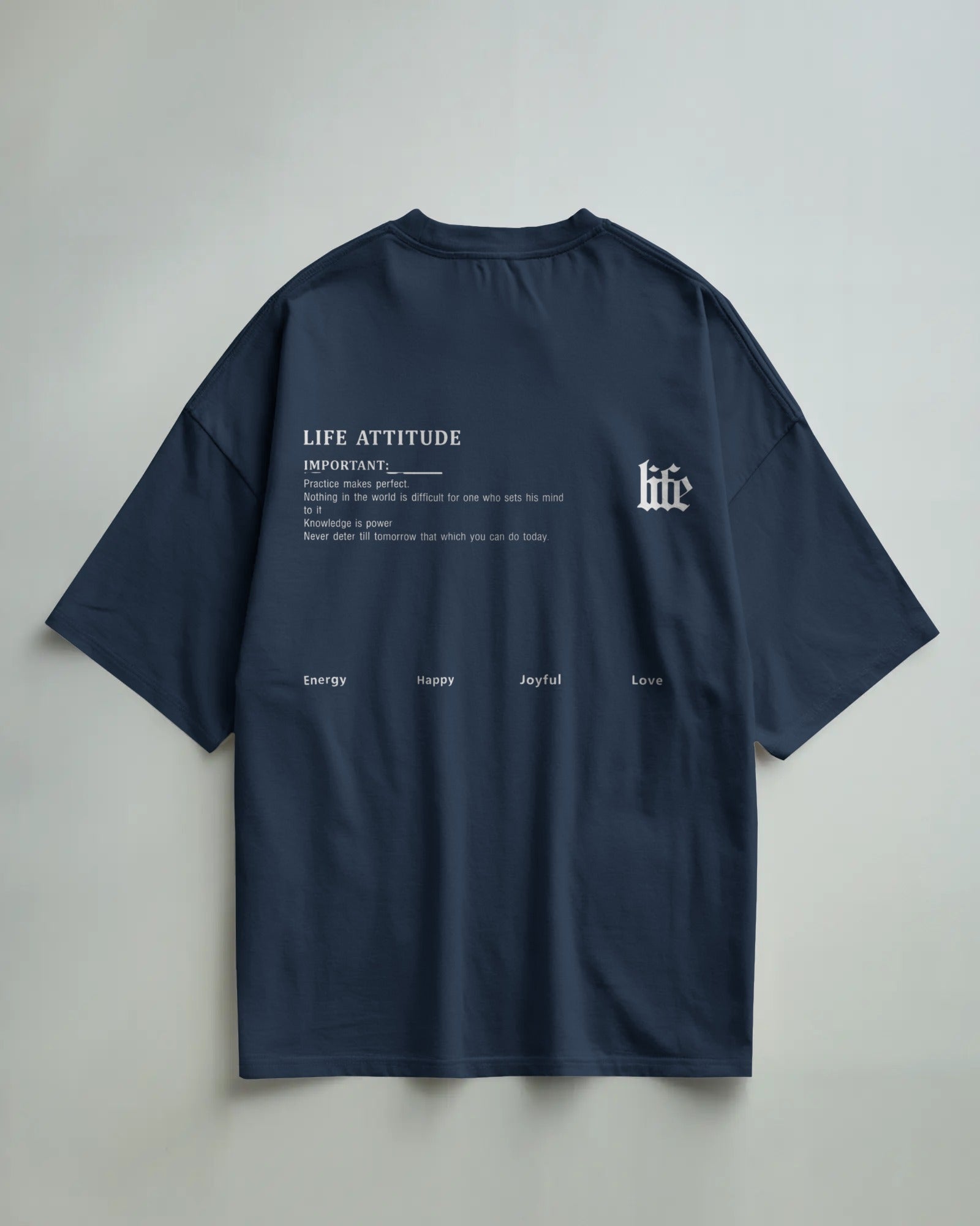 Life Attitude Oversized T-Shirt