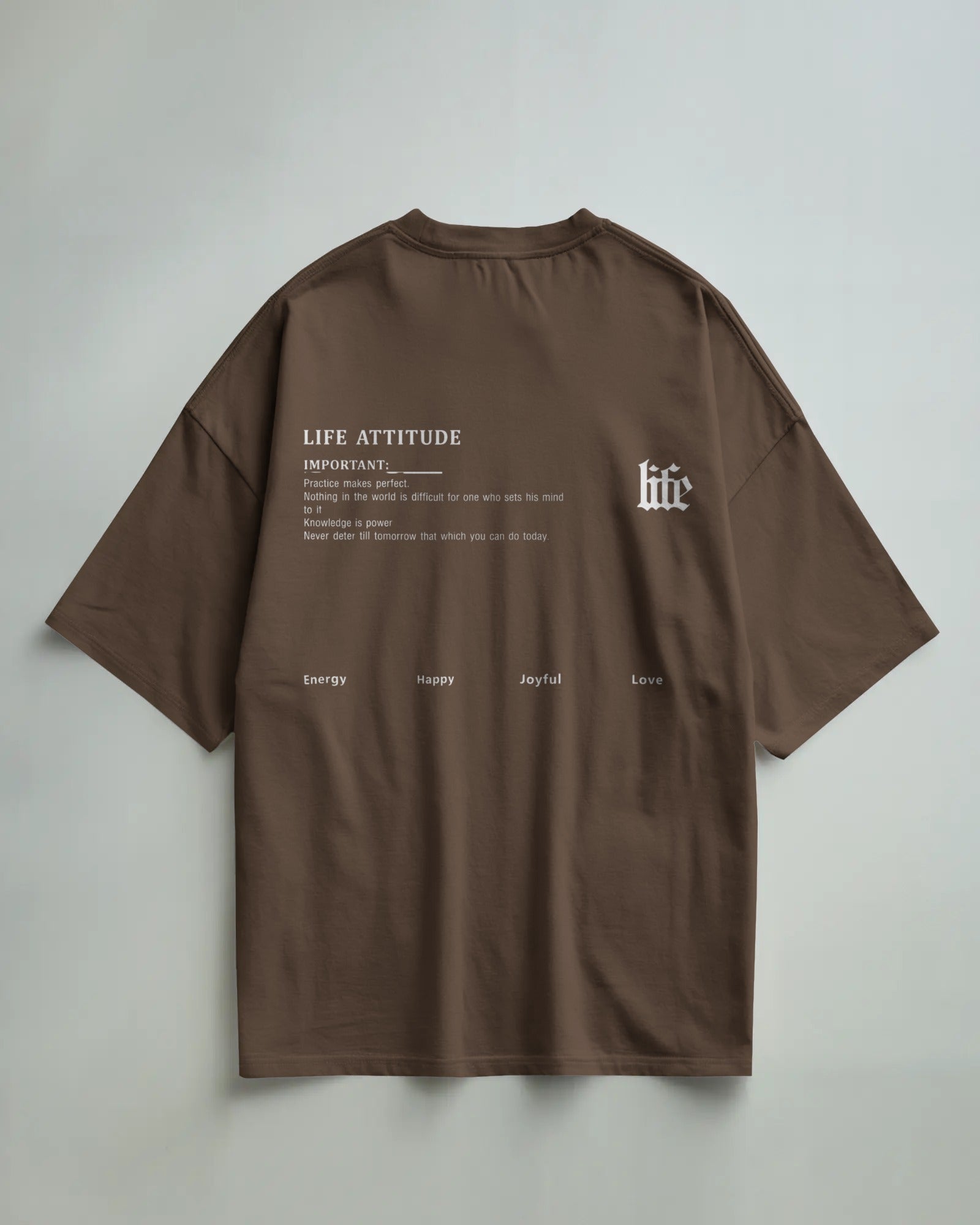 Life Attitude Oversized T-Shirt
