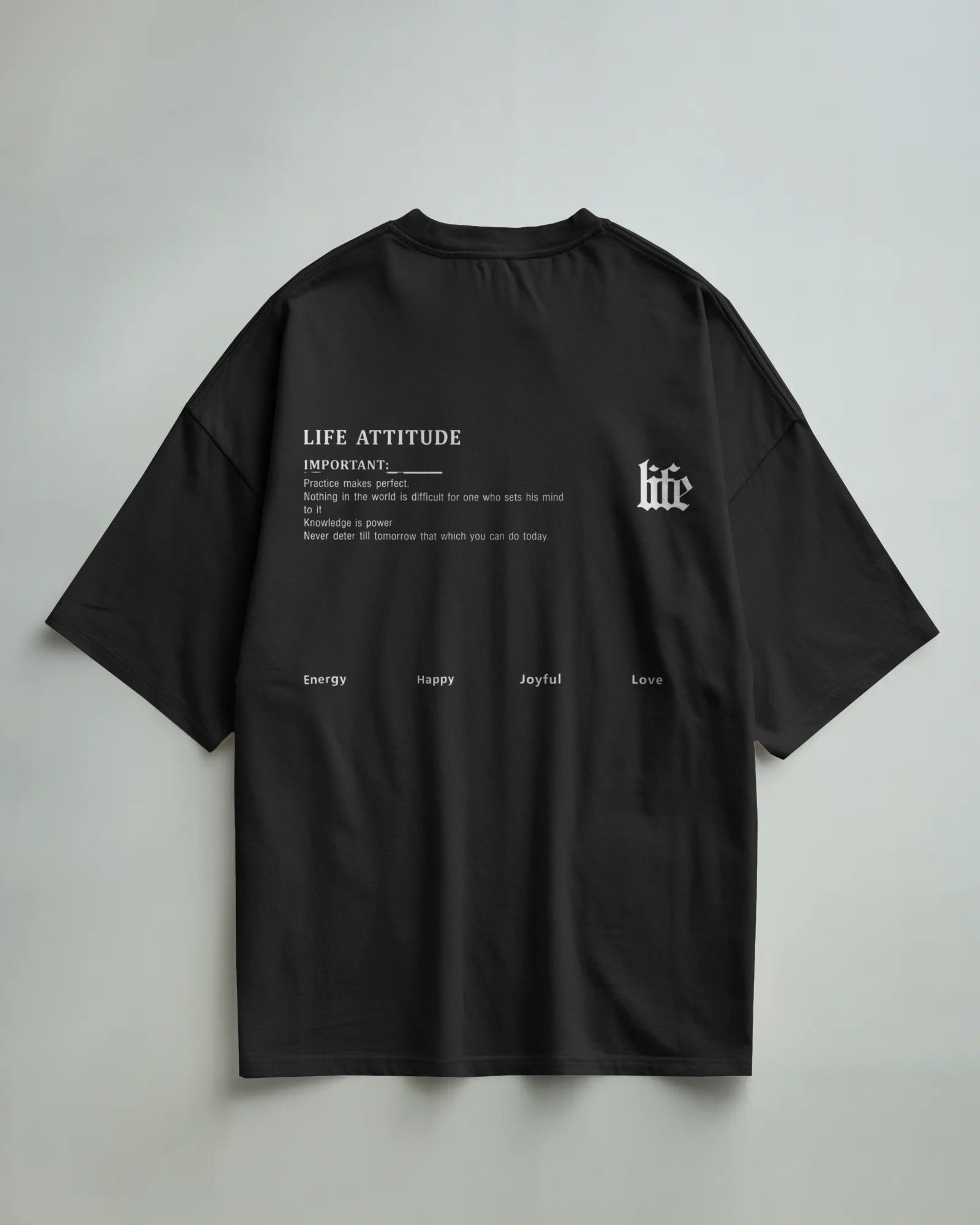 Life Attitude Oversized T-Shirt