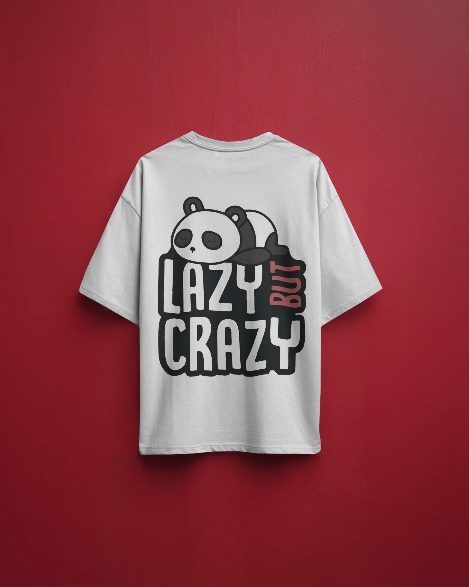 Lazy But Crazy Panda Tee