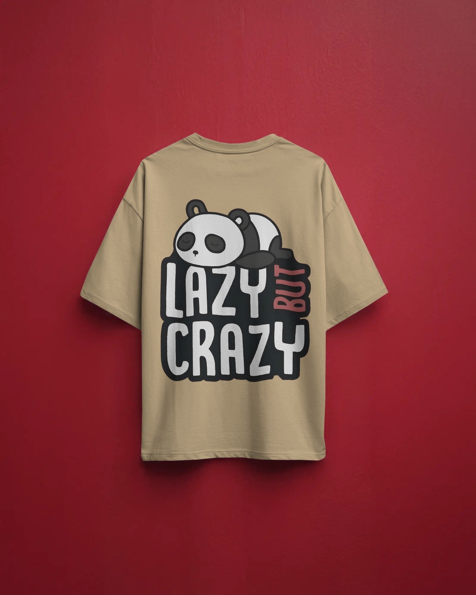 Lazy But Crazy Panda Tee