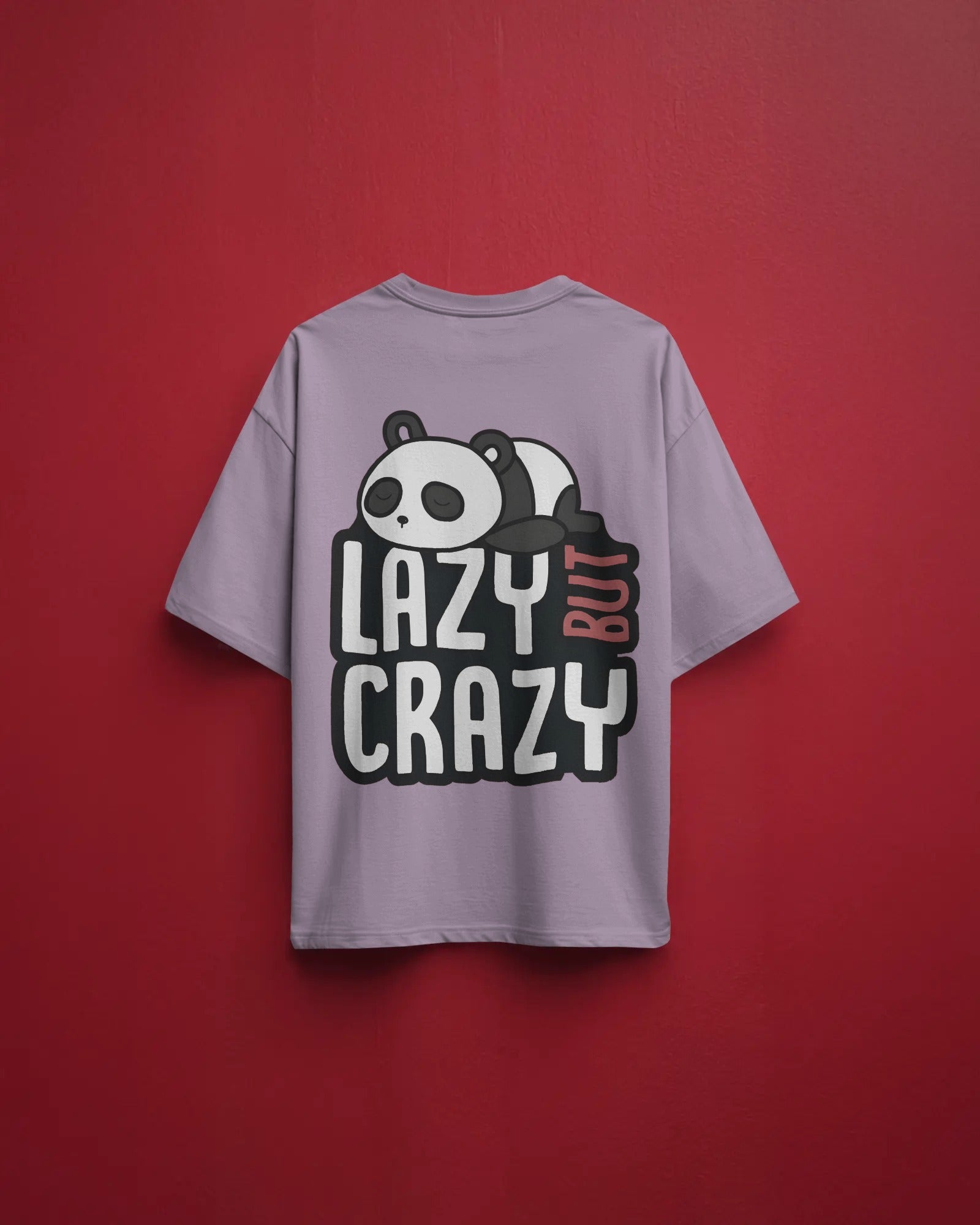 Lazy But Crazy Panda Tee