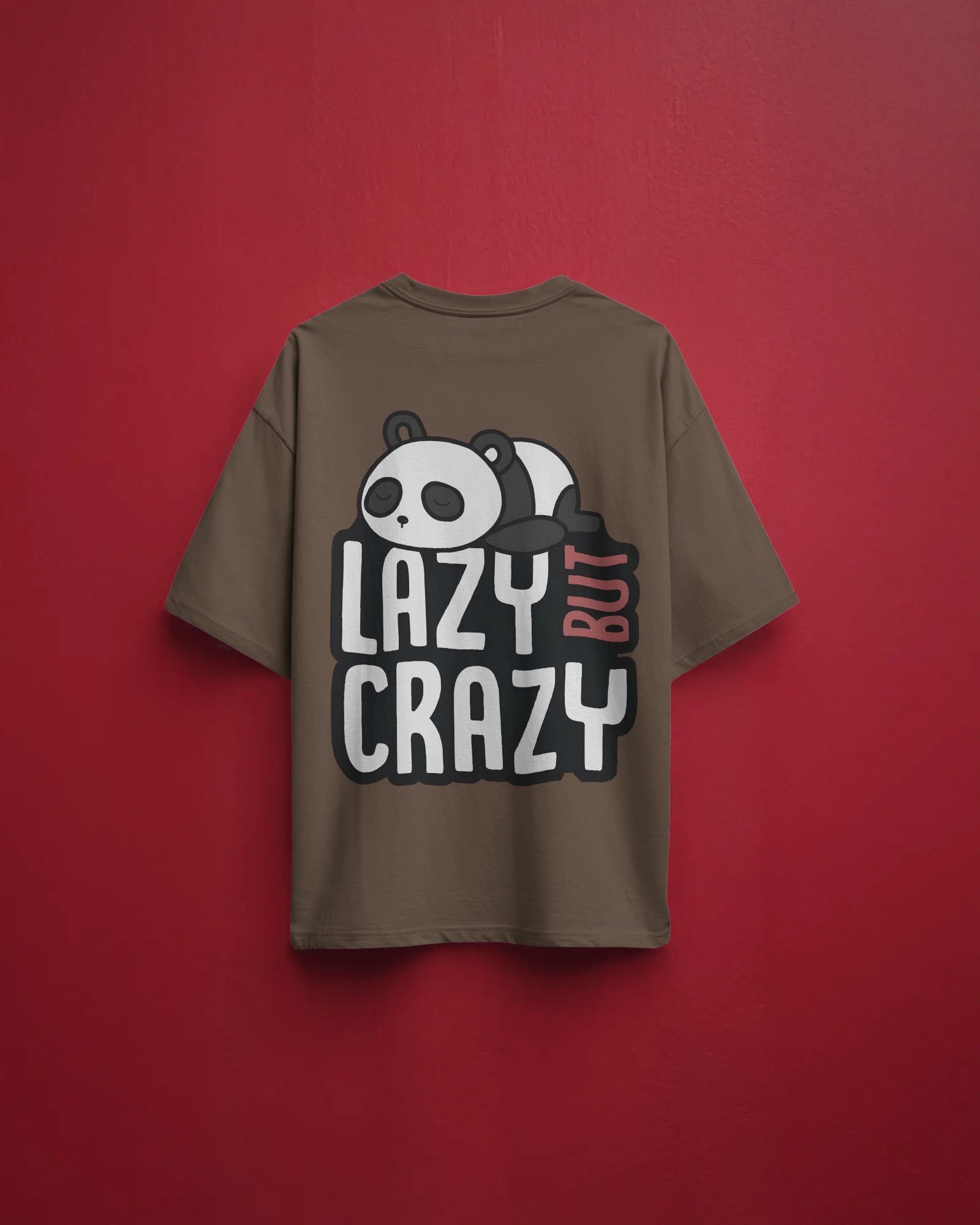 Lazy But Crazy Panda Tee