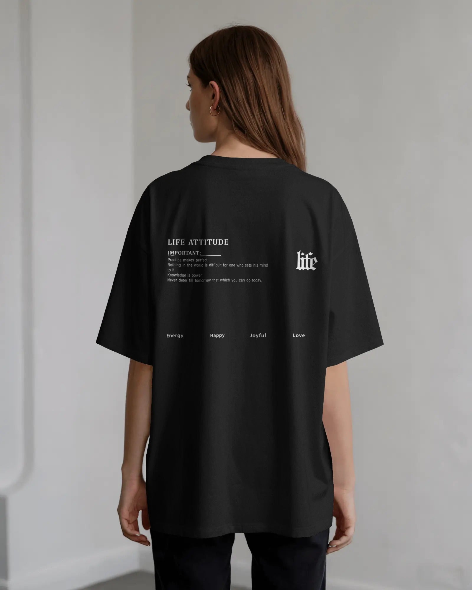 Life Attitude Oversized T-Shirt