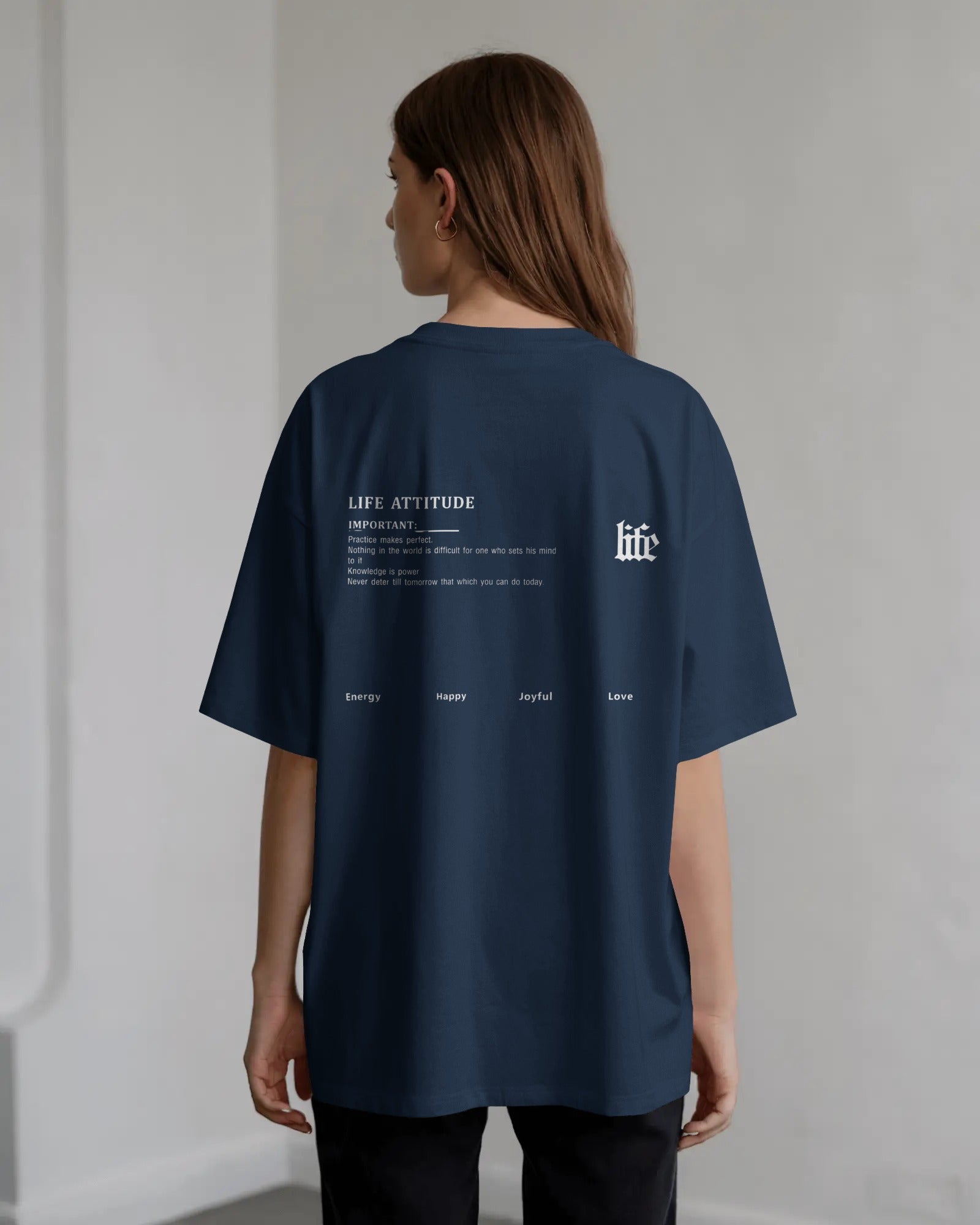 Life Attitude Oversized T-Shirt