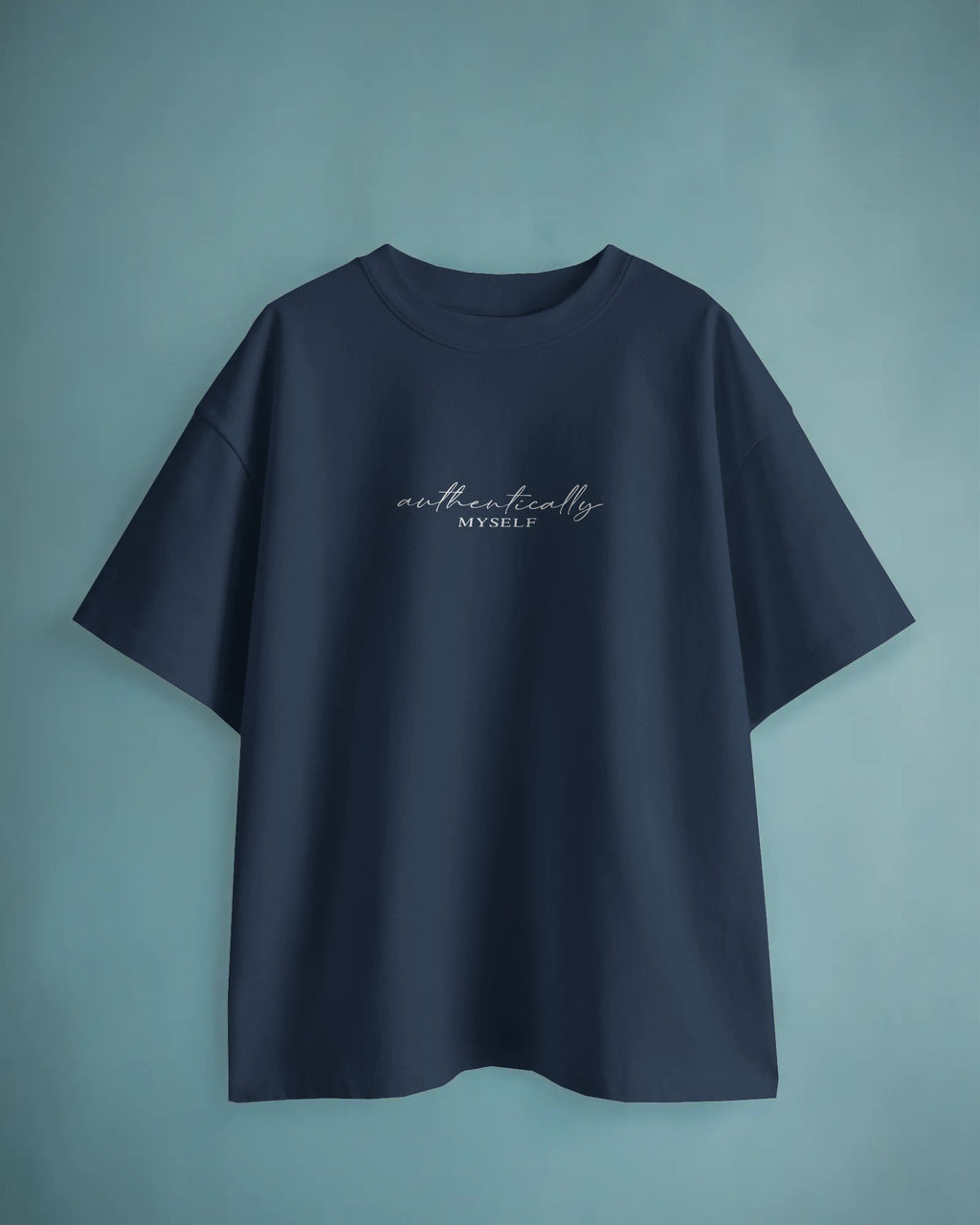 Authentically Myself Oversized T-Shirt