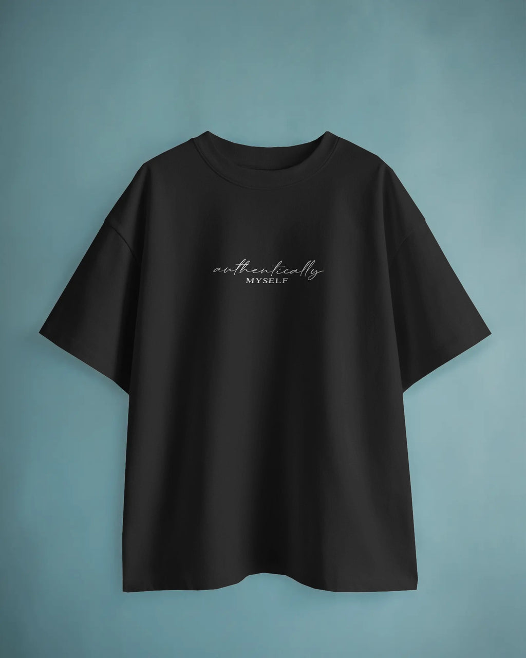 Authentically Myself Oversized T-Shirt