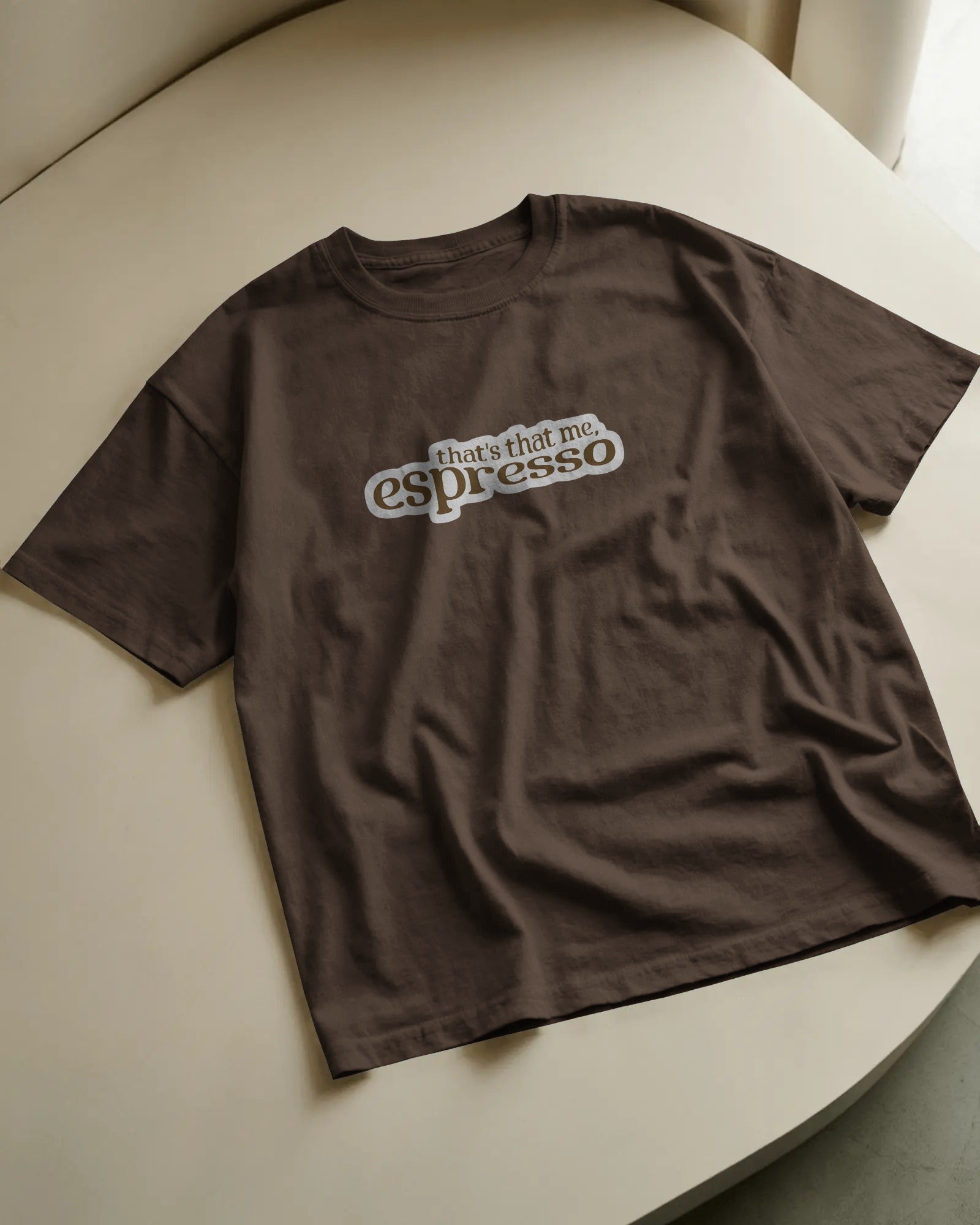 That's Me Espresso Coffee Tee
