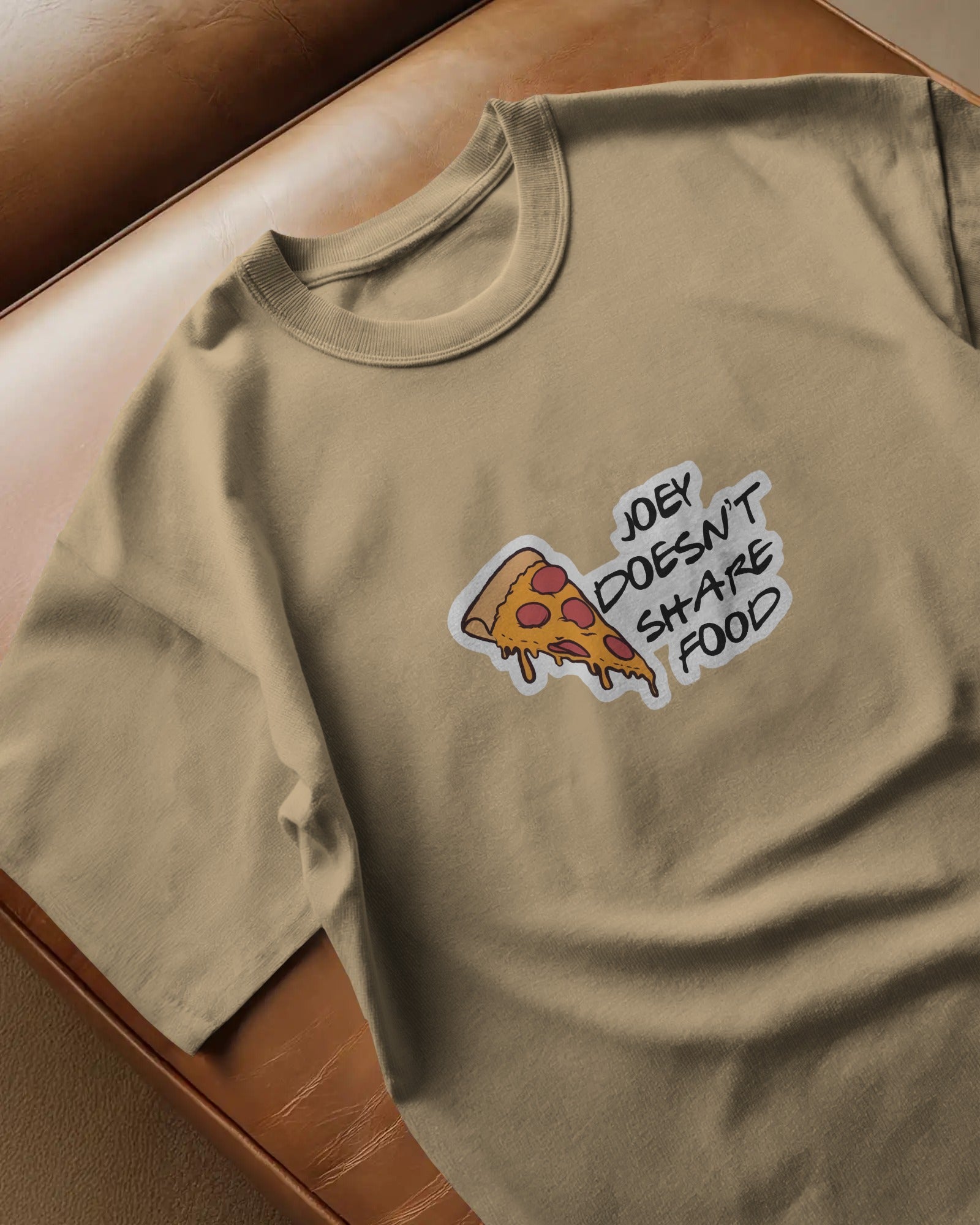 Joey’s Pizza Rule Tee – Because Joey Doesn’t Share Food