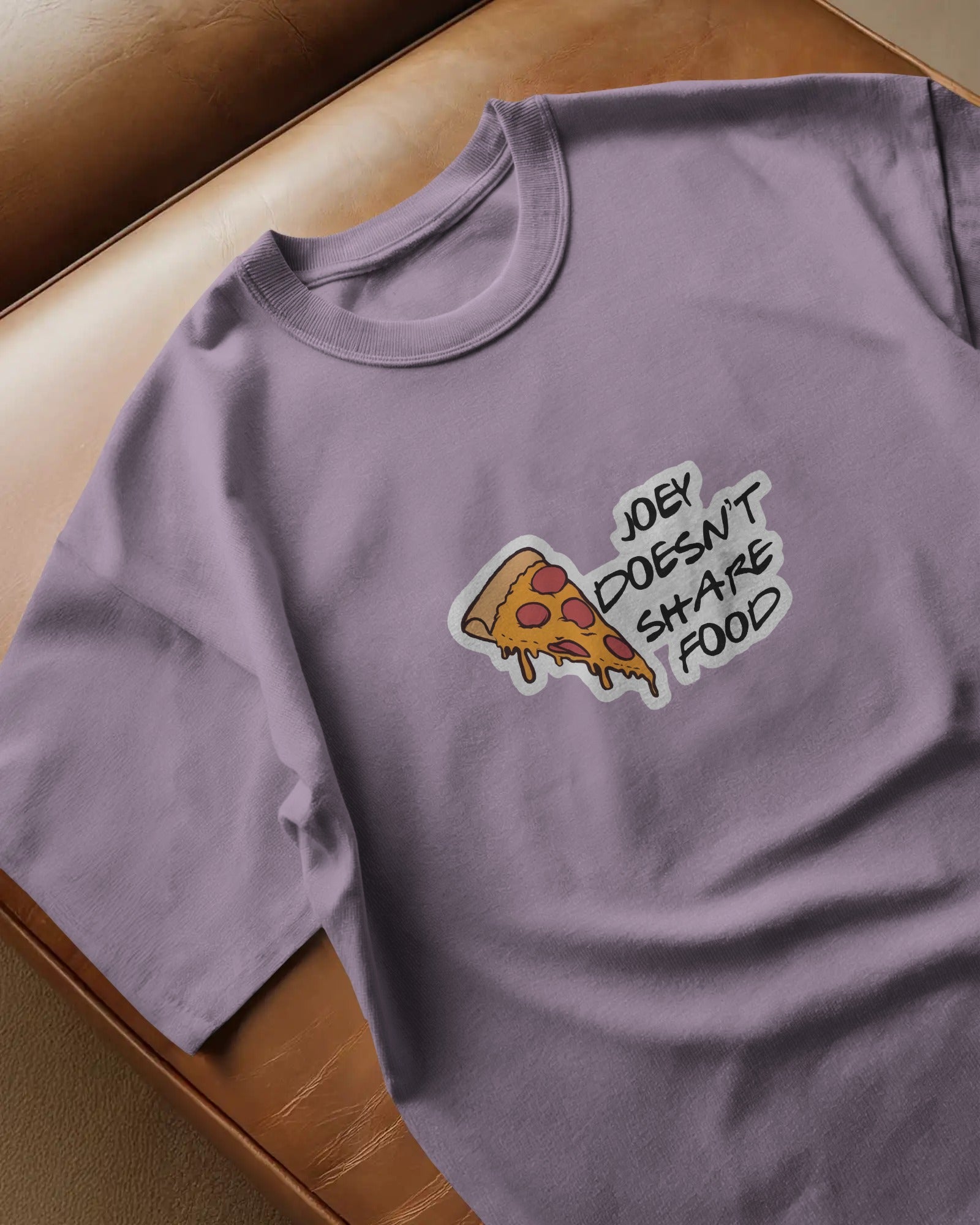 Joey’s Pizza Rule Tee – Because Joey Doesn’t Share Food