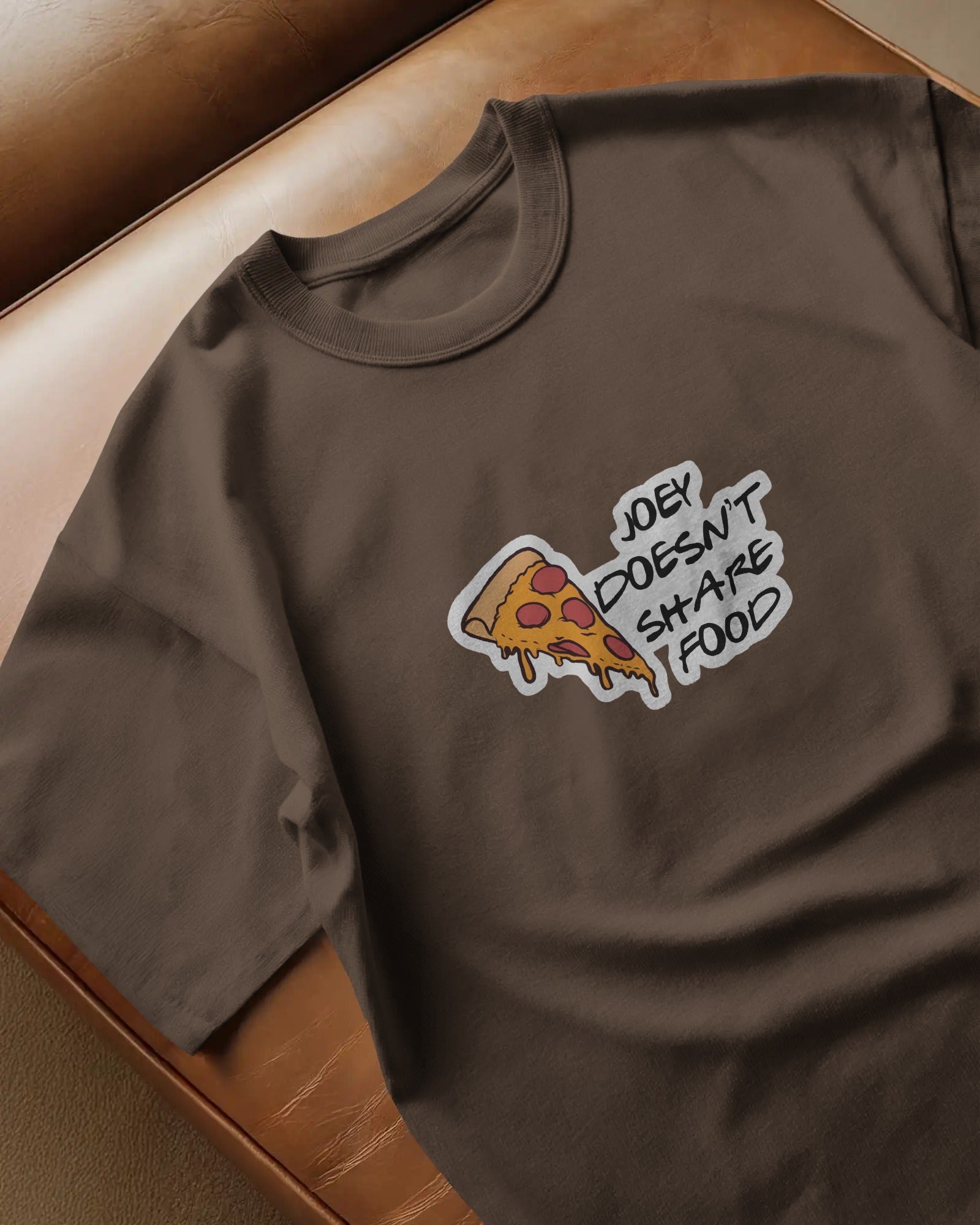 Joey’s Pizza Rule Tee – Because Joey Doesn’t Share Food