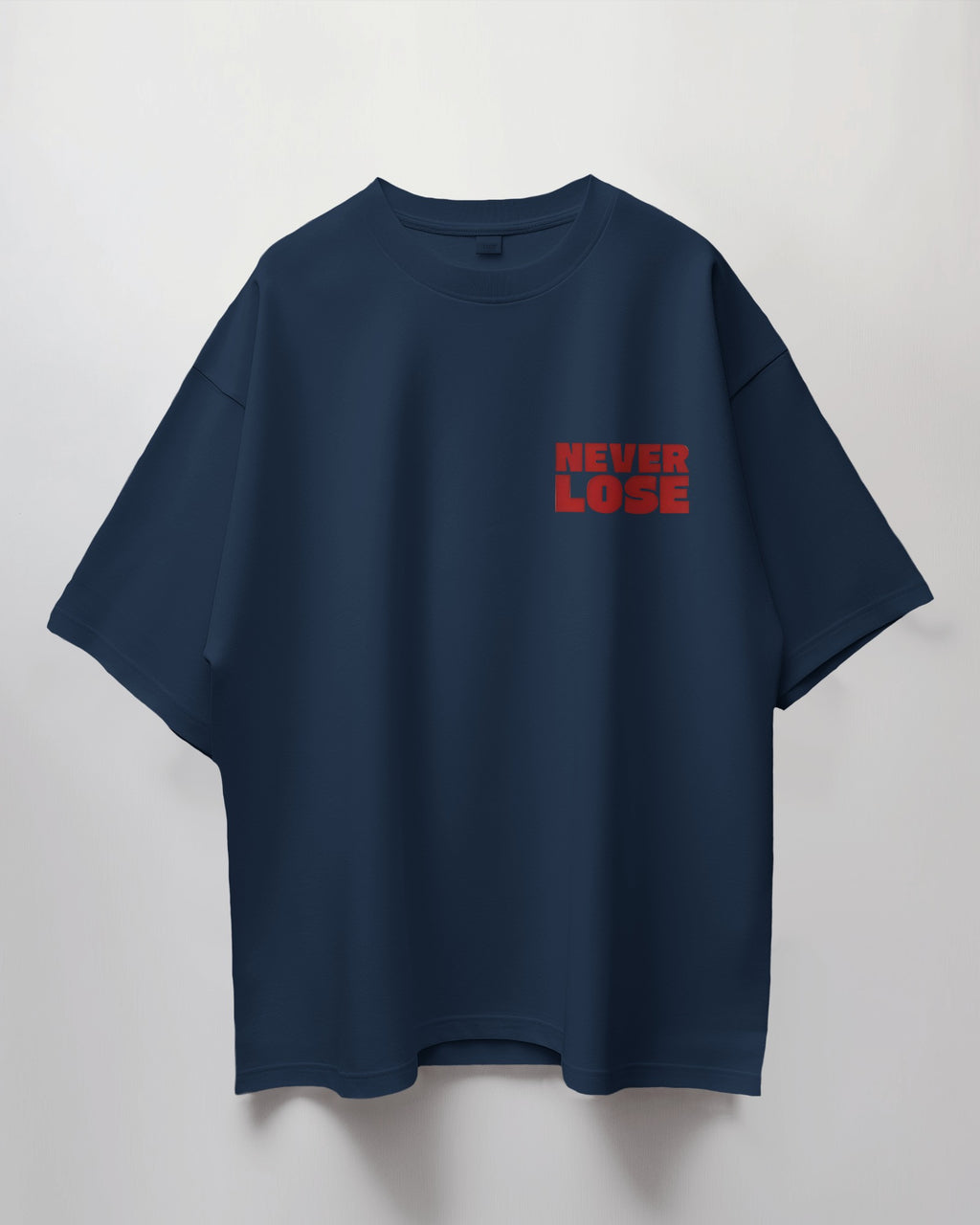 Never Lose Oversized T-Shirt