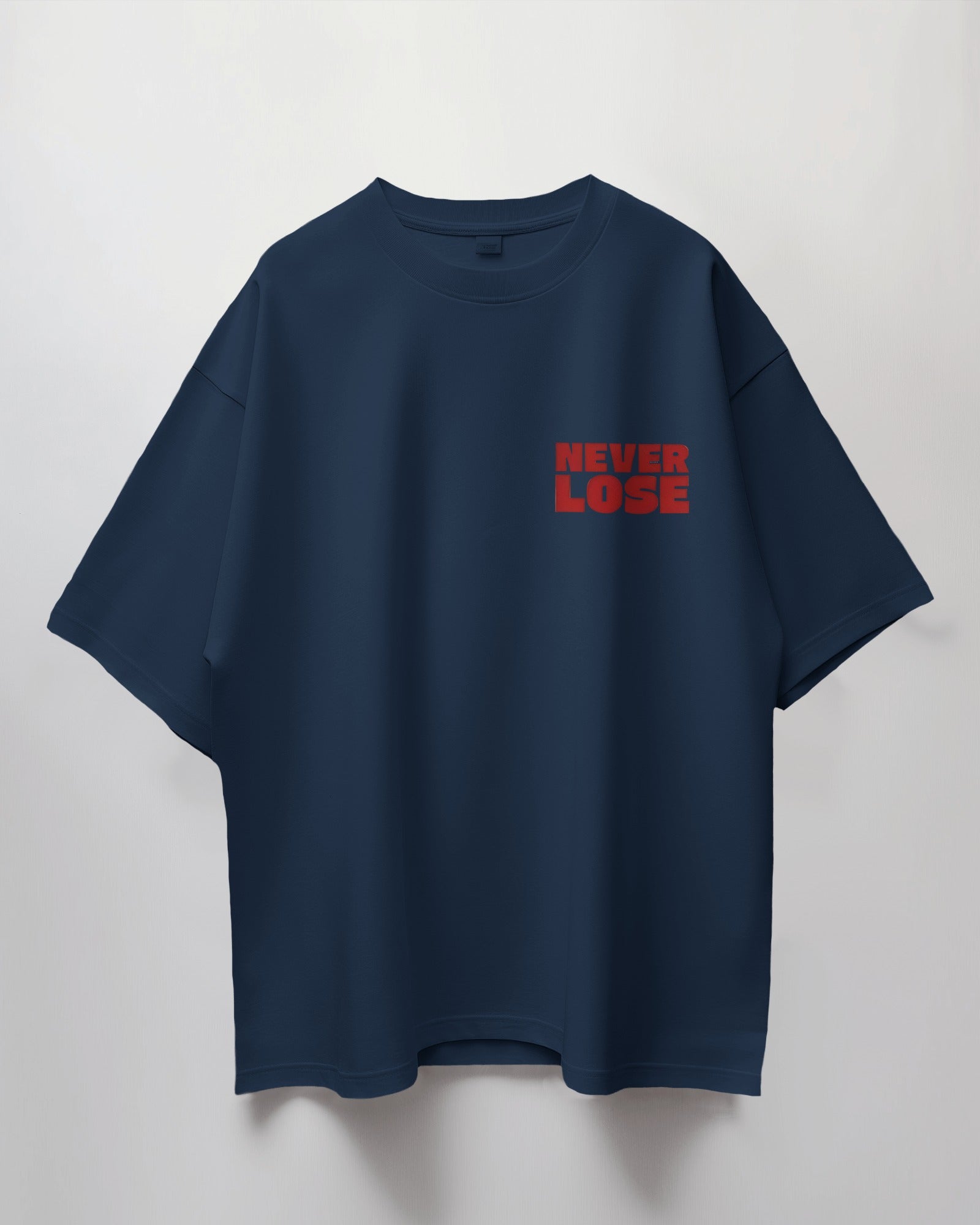 Never Lose Oversized T-Shirt
