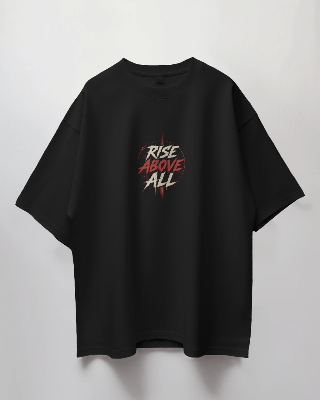 Rise Above All Oversized T-Shirt