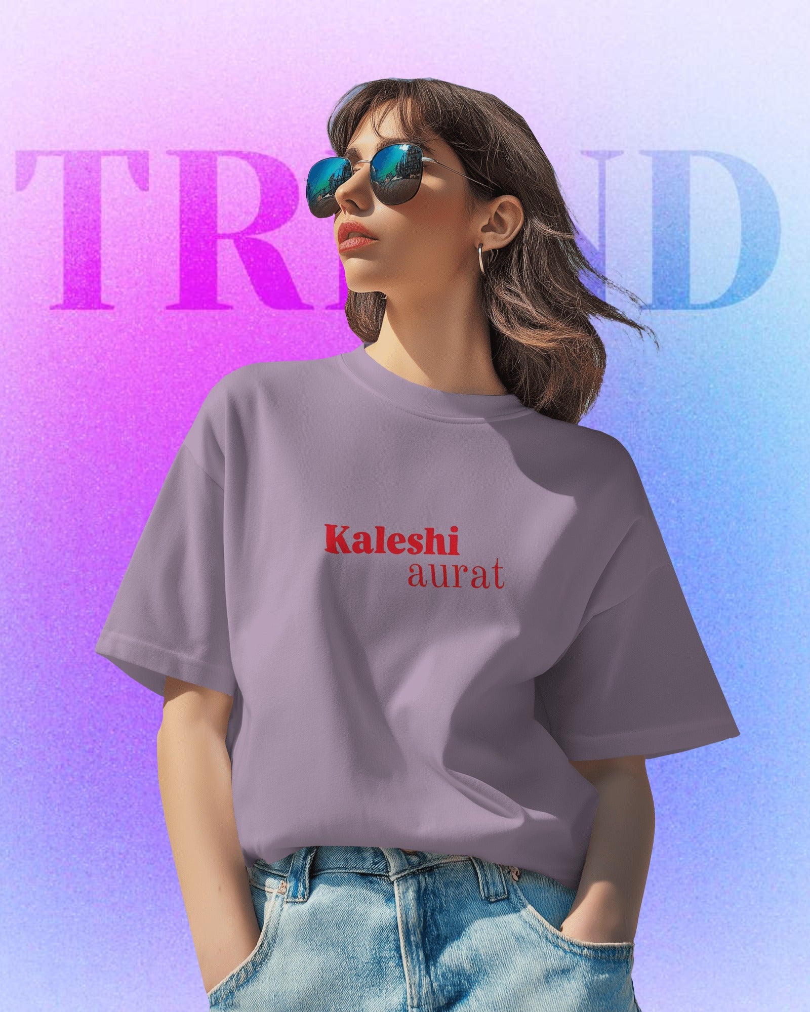 Kaleshi Aurat Oversized Tee – Drama Queen Drop